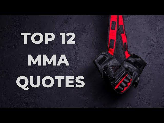 Top 12 MMA Quotes | Warrior & Martial Arts Motivation