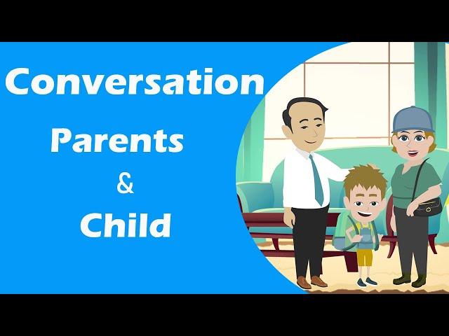 Practice Conversation Between Parents and Child - Daily English speaking Course