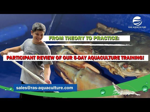 FROM THEORY TO PRACTICE: PARTICIPANT REVIEW OF OUR 5-DAY AQUACULTURE TRAINING!