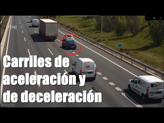 Carriles de aceleracion y deceleracion