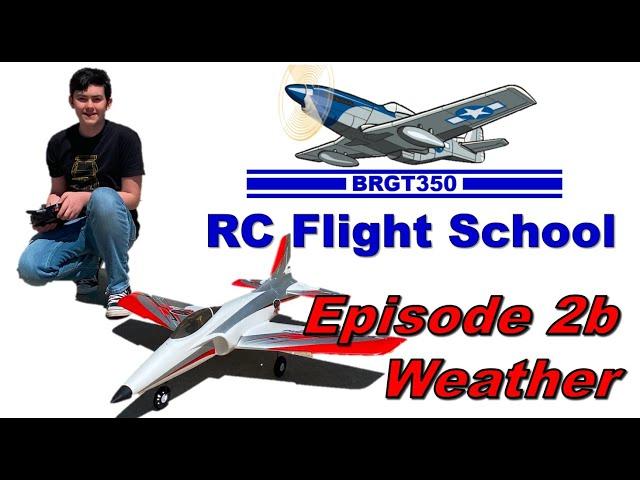RC Flight School Episode 2b: The importance of weather