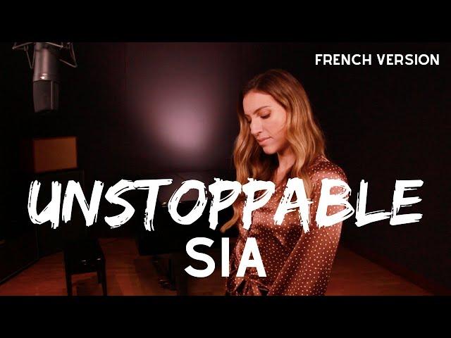 UNSTOPPABLE ( FRENCH VERSION ) SIA ( SARA'H COVER )