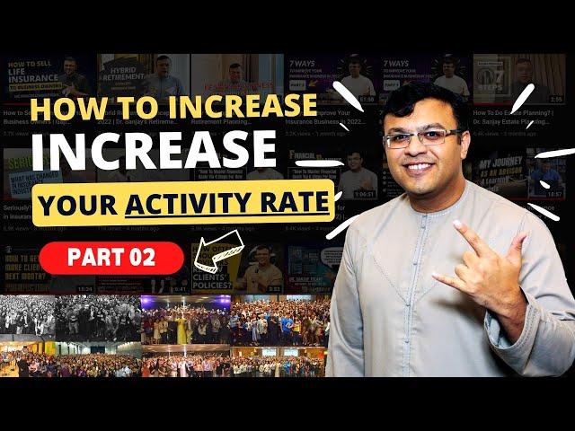 How To Increase Sales Activity Rate In 2022 (Part 02) | Insurance Sales Tips