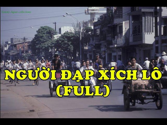 Hồi Ký Miền Nam | Câu Chuyện Về Người Đạp Xích Lô (Full)