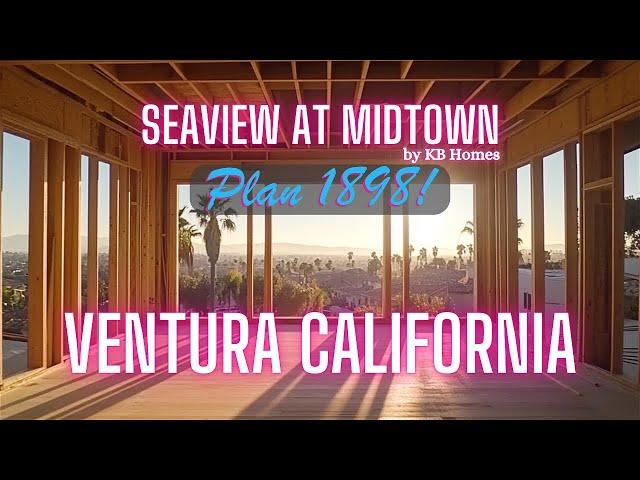 New Ventura Homes for Sale, Tour Seaview at Midtown by KB Homes Plan 1898