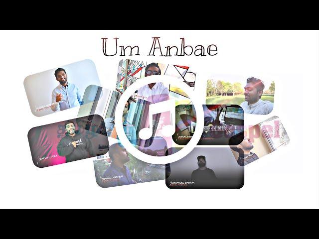 Um Anbae | Tamil Christian Cover Song