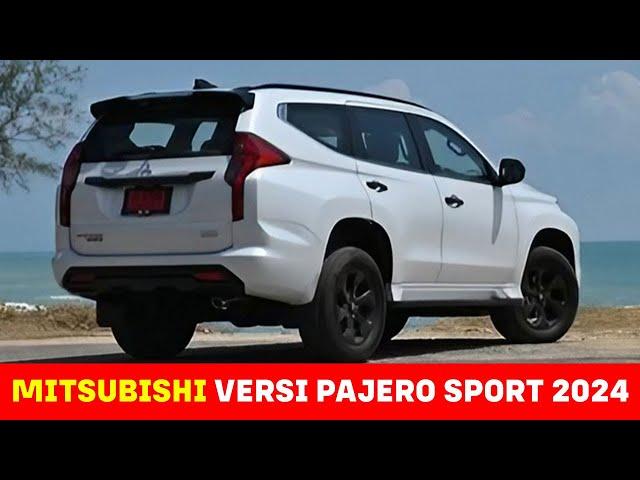 Ini Dia Mobil Baru Mitsubishi Versi Pajero Sport 2024, Bikin Geleng Geleng