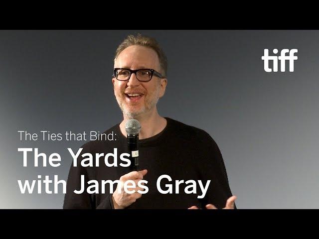 THE YARDS with James Gray