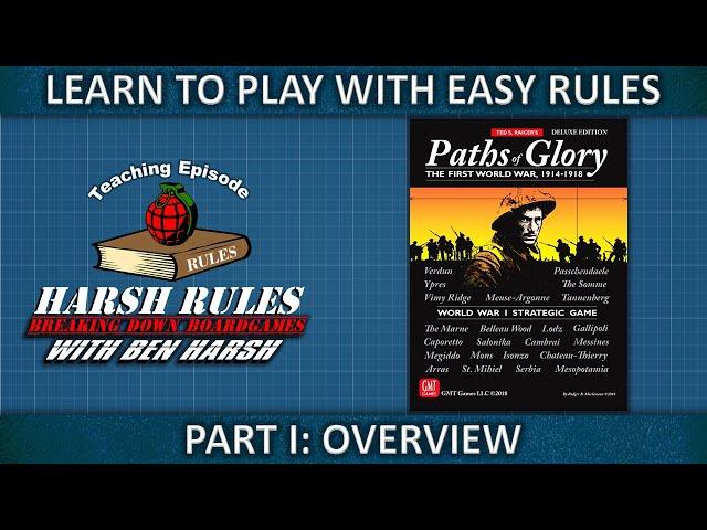 Rules Breakdown: Paths of Glory Part I