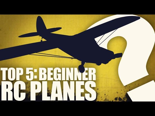 Top 5: Best First RC Planes