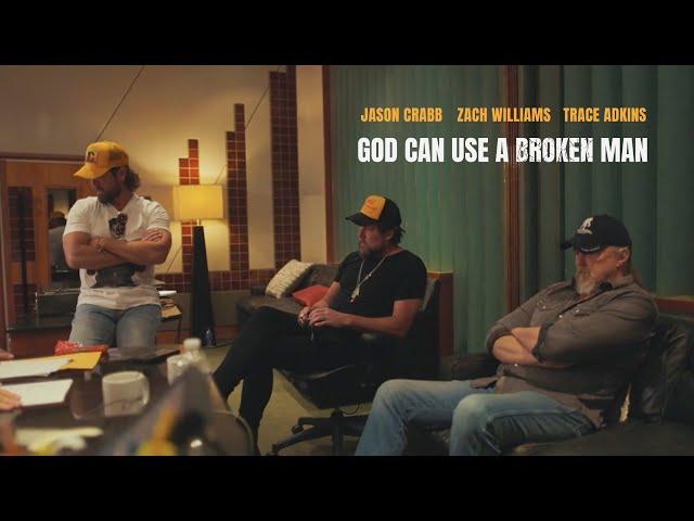 Jason Crabb - God Can Use A Broken Man (Featuring Trace Adkins & Zach Williams)