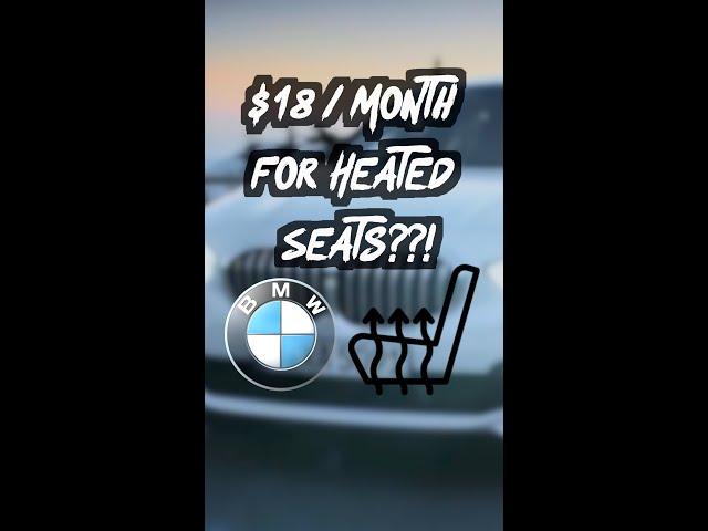 BMW Wants $18 a month for heated seats...