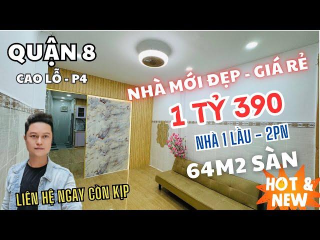 1 tỷ 390 Nhà Mới Đẹp Vào Ở Liền ~Nhà 1 Lầu , 2 Phòng ngủ , Hẻm 3 mét Cao Lỗ P4 Quận 8 .