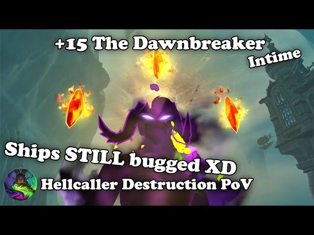 WoW | +15 Dawnbreaker intime, Hellcaller Destruction PoV