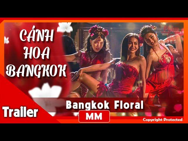 Bangkok Floral | The Hottest Blockbuster Film of 2024 | Trailer | PhimTV 365