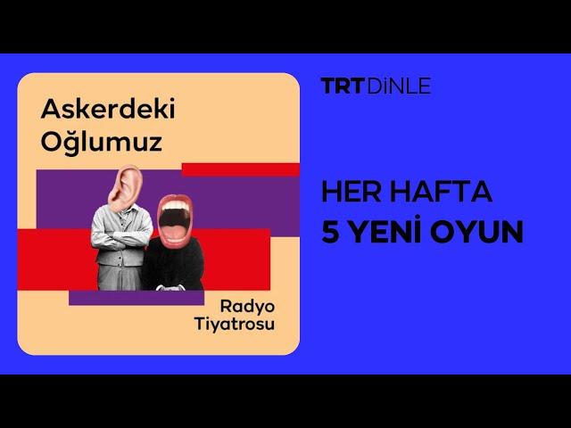 Radyo Tiyatrosu: Askerdeki Oğlumuz | Dram