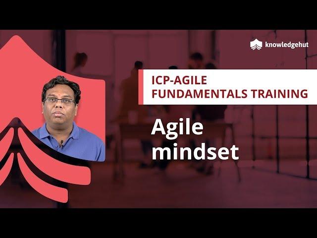 What is the Agile Mindset? | Agile Thinking | Agile Mindset Change | Agile Concepts