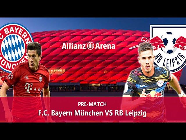 F.C. Bayern München - RB Leipzig | Pre-Match talk and facts