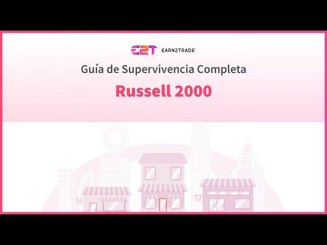 ¿Qué es el Russell 2000 y cómo funciona?