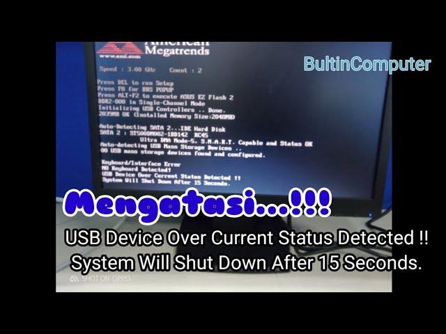 Mengatasi... "USB Device Over Current Status Detected !! "