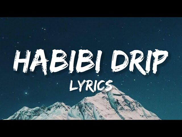 Habibi Drip - Lyrics (Dabzee, Ribin Richard)