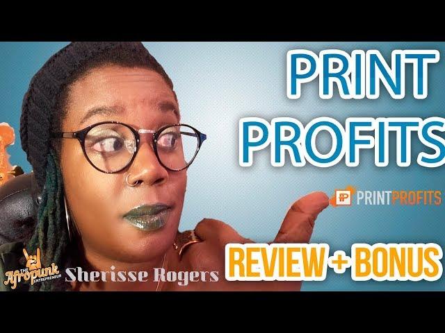 Print Profit Review By Fred Lam and Michael Shih