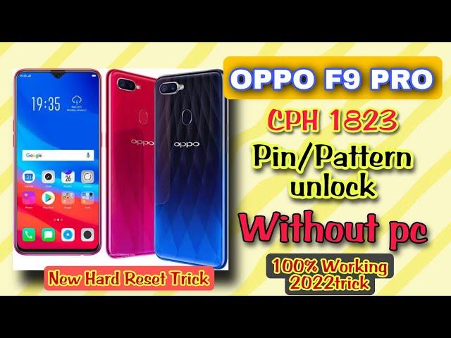 Oppo F9 Pro Hard Reset Unlock Pin Screen lock Without pc or box