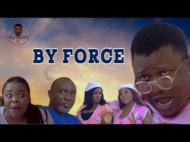 The Uspital || BY FORCE || OGA BASSEY aka Akpan || SOKOH aka Oduma