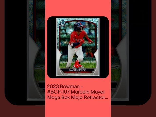 2023 Bowman - #BCP-107 Marcelo Mayer Mega Box Mojo Refractor - Boston Red Sox