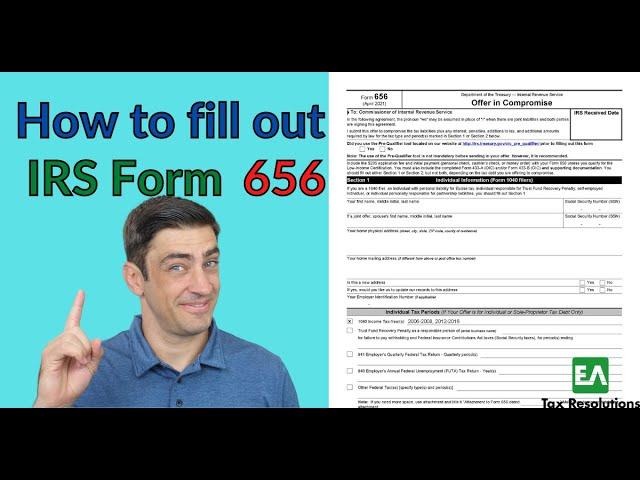 How to fill out Form 656 - 2022