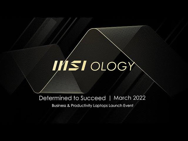 Highlights of MSIology: Determined to Succeed March 2022 (4k) | MSI