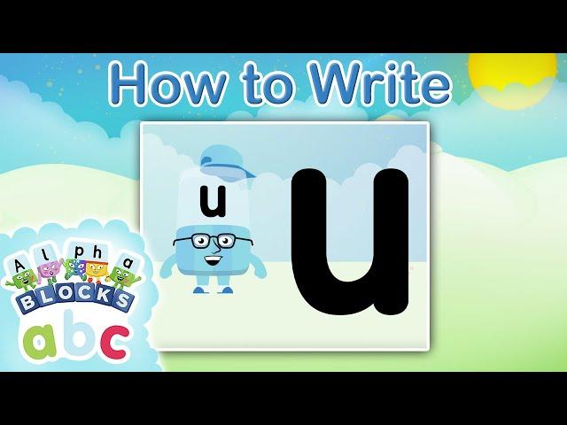 @officialalphablocks - Learn How to Write the Letter U | Straight Line | How to Write App
