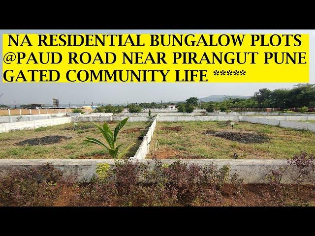 | RESIDENTIAL NA BUNGALOW PLOTS FOR SALE 4000 SQ.FT ON PAUD MULSHI ROAD NEAR PIRANGUT PUNE WEST |