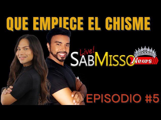 SABMISSO NEWS EPISODIO #5 EL CHISME ES VIDA