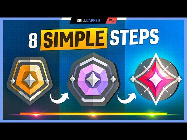 8 Steps to QUICKLY Hit Immortal! - Valorant