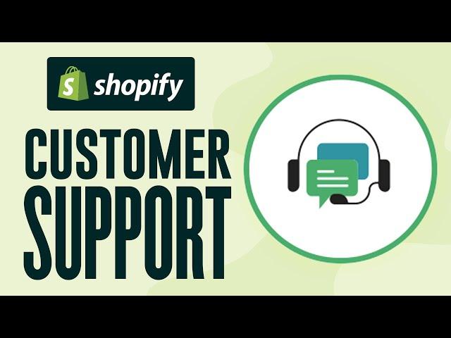 How To Set up Customer Support on Shopify in 2024 - Tutorial