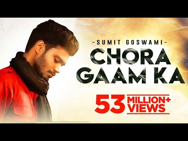 SUMIT GOSWAMI - CHORA GAAM KA (OFFICIAL VIDEO)| KHATRI | DEEPESH GOYAL | HARYANVI SONG 2021