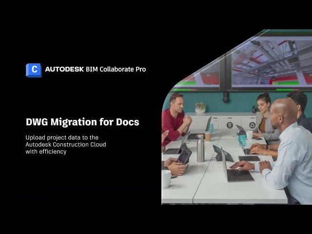 New Release: Autodesk® DWG Migration for Docs App