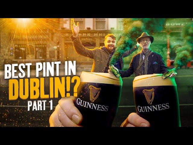 The BEST Pint of Guinness in DUBLIN! (Part 1)