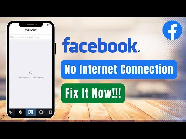 How to Fix Facebook No Internet Connection !