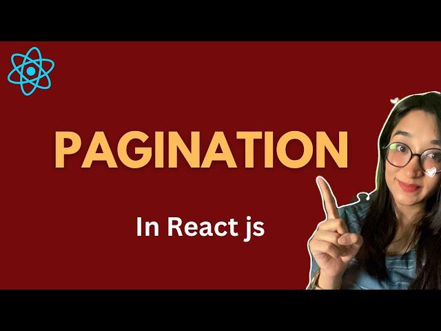 Pagination in React JS | Understand the Concept of Pagination in React in Hindi