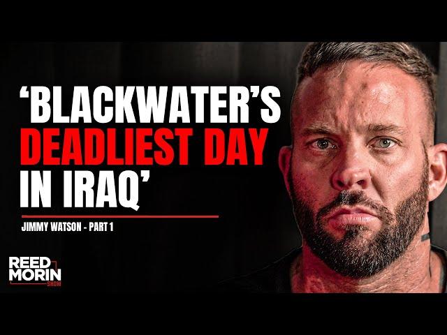 Ex-Blackwater Mercenary on the Rise & Fall of the World’s Deadliest Private Army | Jimmy Watson