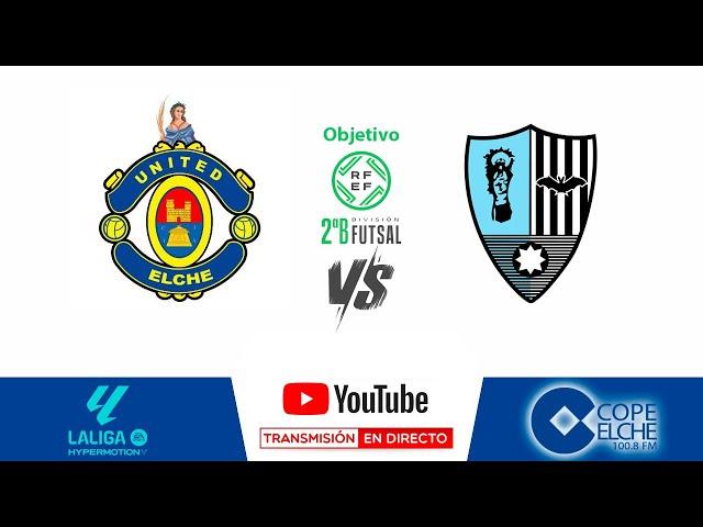 DIRECTO PLAY OFF A 2 DIVISIÓN B FS CF United Elche vs S.D. Col. El Pilar Valencia