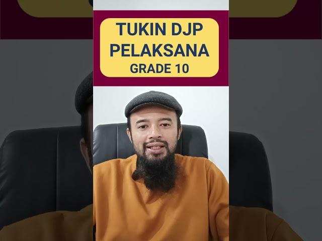 Tukin Pelaksana DJP Grade 10 (Direktorat Jenderal Pajak) #shorts