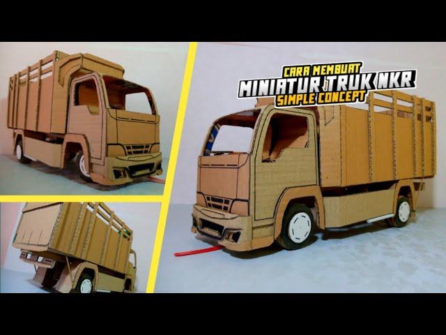 Cara membuat miniatur truk kardus | NKR simple concept