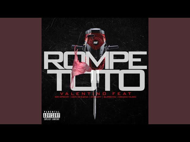 Rompe Toto (feat. Don Chezina, Sr Speedy, Dynasty, Supremo & Armani)