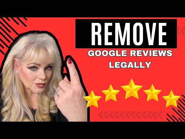 How to Remove Negative Google Reviews