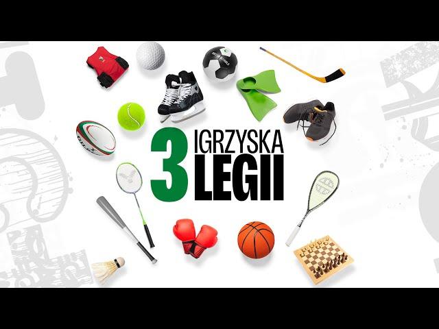 3. IGRZYSKA LEGII - ŚWIĘTO SPORTU PRZY ŁAZIENKOWSKIEJ