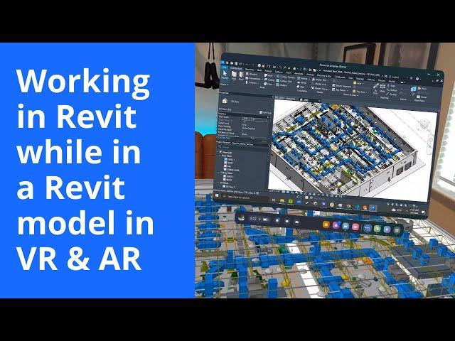 Working in Revit while in a Revit model in VR & AR with Quest