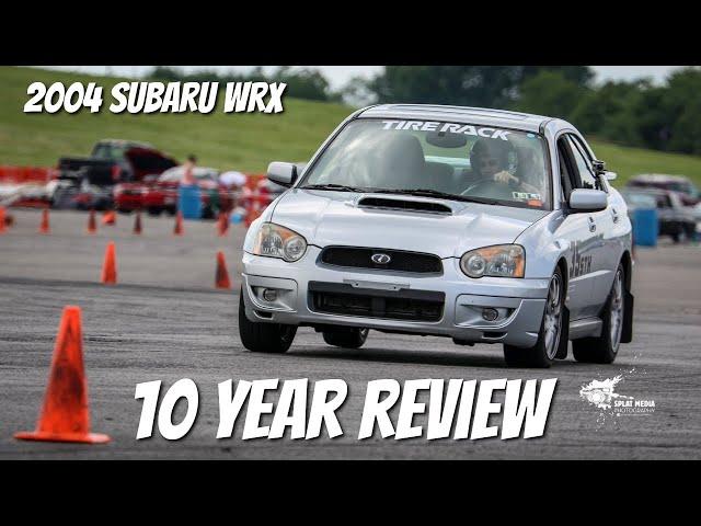 10 Year Ownership Review - 2004 Subaru WRX